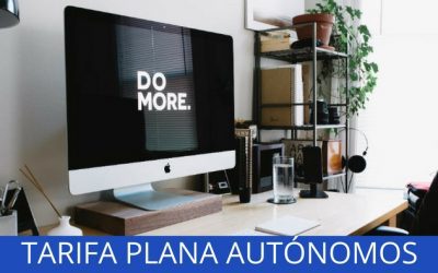 Todo lo que debes saber sobre la tarifa plana para autónomos 2022