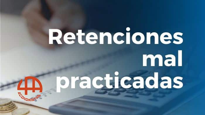 Retenciones mal practicadas