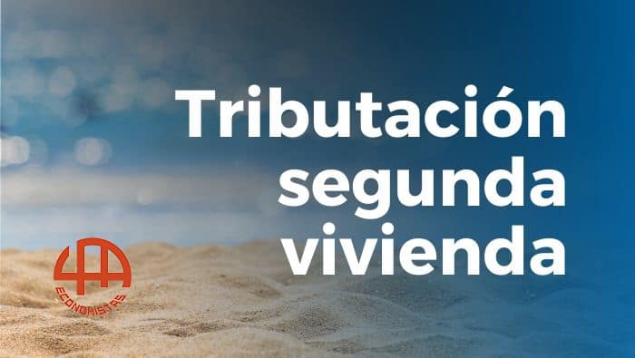 tributación de la segunda vivienda