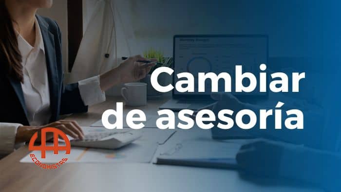 Puntos clave al cambiar de asesoría
