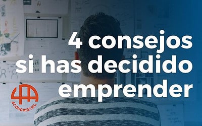 4 consejos si has decidido emprender
