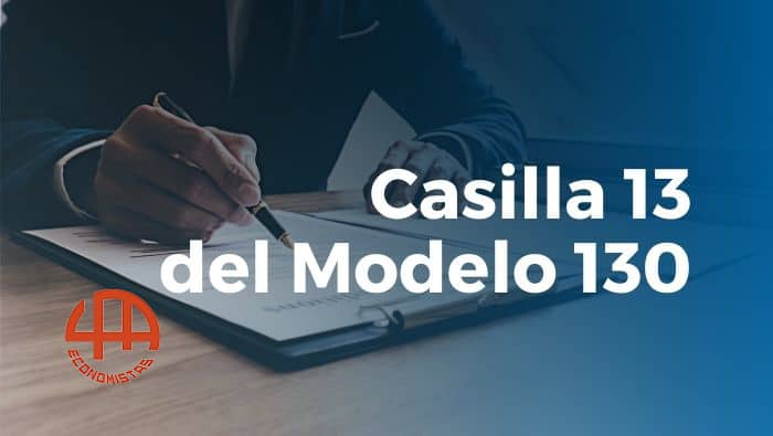 Casilla 13 del modelo 130