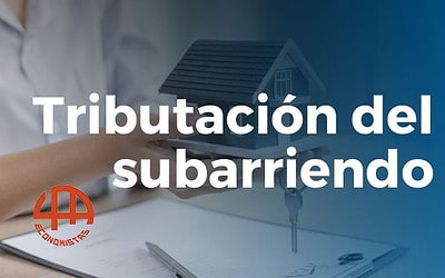 El subarrendamiento y su tributación