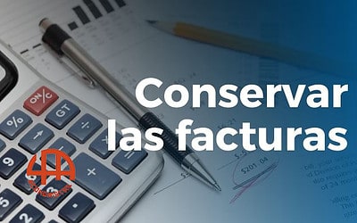 ¿Hasta cuándo hay que conservar las facturas y otros documentos contables?