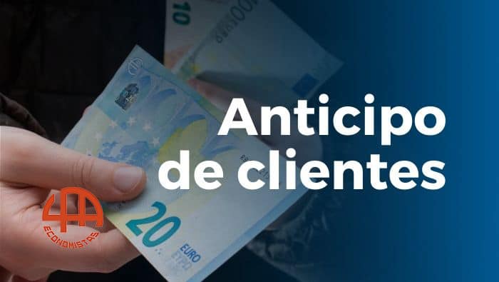 Cuidado con el IVA y la retención de los anticipos de clientes