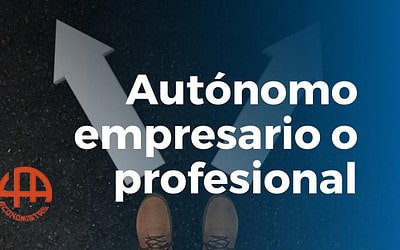 Autónomo empresario o profesional ¿Qué elegir?
