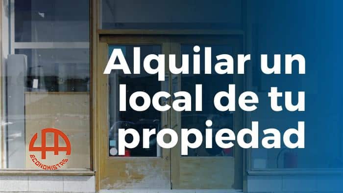 alquilar un local de tu propiedad
