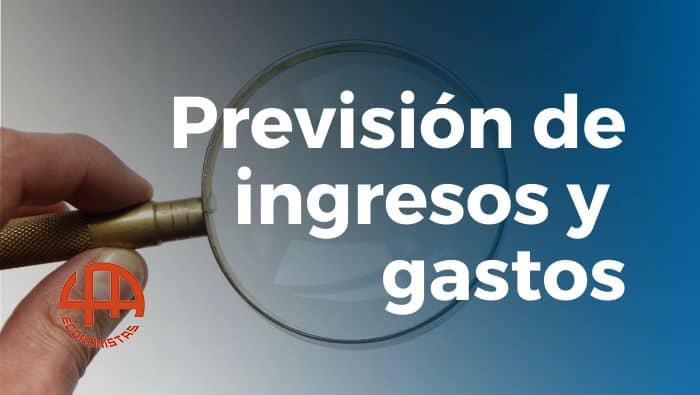 previsión de ingresos y gastos