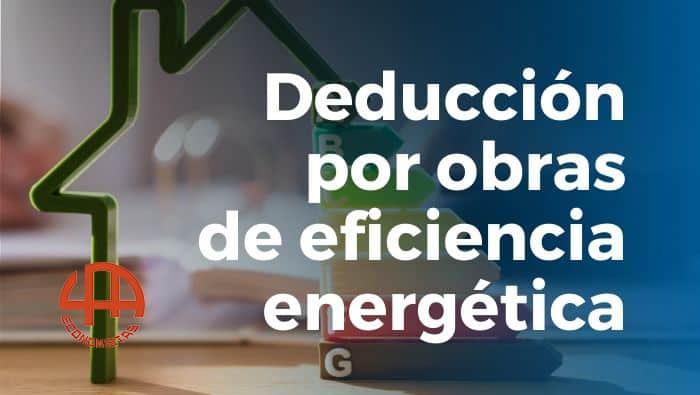 deducción por obras de eficiencia energática