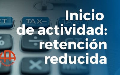 Inicio de actividad profesional: ¿te interesa aplicar la retención reducida?